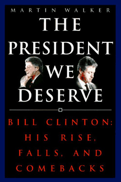 Cover Art for 9780517598719, The President We Deserve by Martin Walker