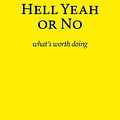 Cover Art for 9781988575070, Hell Yeah or No by Derek Sivers