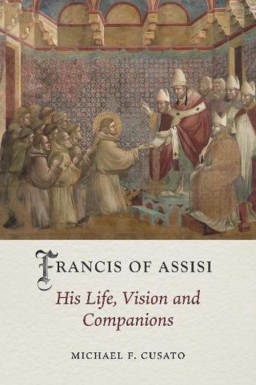 Cover Art for 9781789147834, Francis of Assisi by Michael F. Cusato