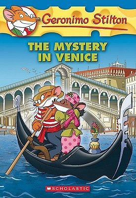 Cover Art for 9780545340977, The Mystery in Venice by Geronimo Stilton