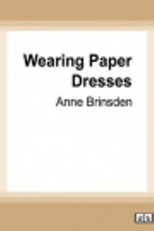 Cover Art for 9780369334732, Wearing Paper Dresses by Anne Brinsden