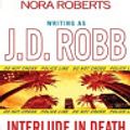 Cover Art for 9781423311751, Interlude in Death by J.D. Robb