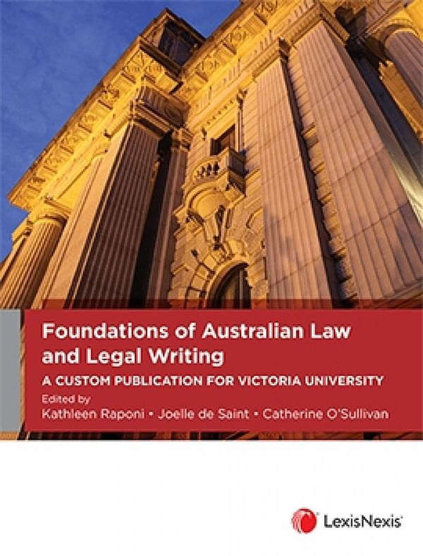 Cover Art for 9780409356229, Foundations of Australian Law and Legal Writing: A Custom Publication for Victoria University by K Raponi; J De Saint; C O?Sullivan