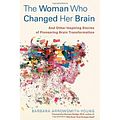 Cover Art for 9781451607932, The Woman Who Changed Her Brain by Barbara Arrowsmith-Young