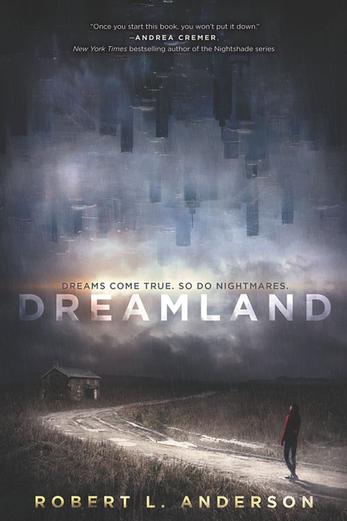 Cover Art for 9780062338679, Dreamland by Robert L. Anderson