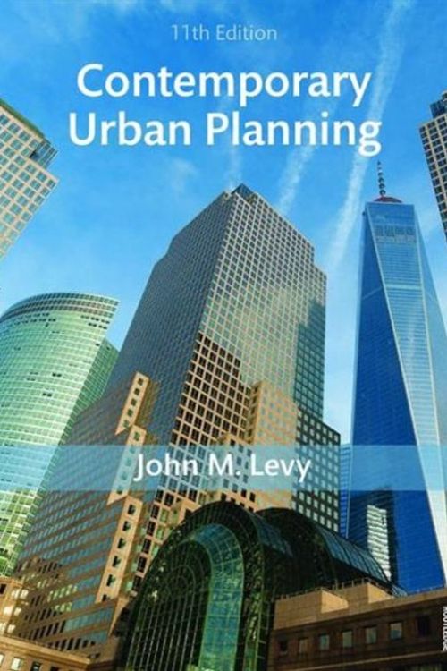 Cover Art for 9781138666382, Contemporary Urban Planning by John M. Levy