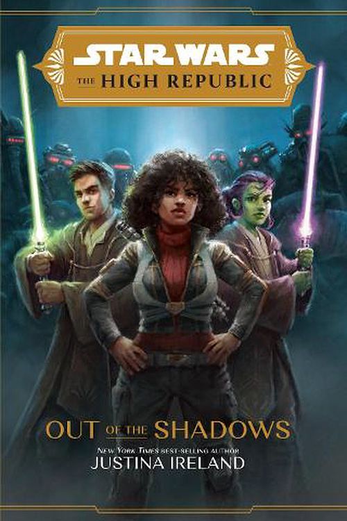 Cover Art for 9781760509378, The High Republic: Out Of The Shadows by Justina Ireland