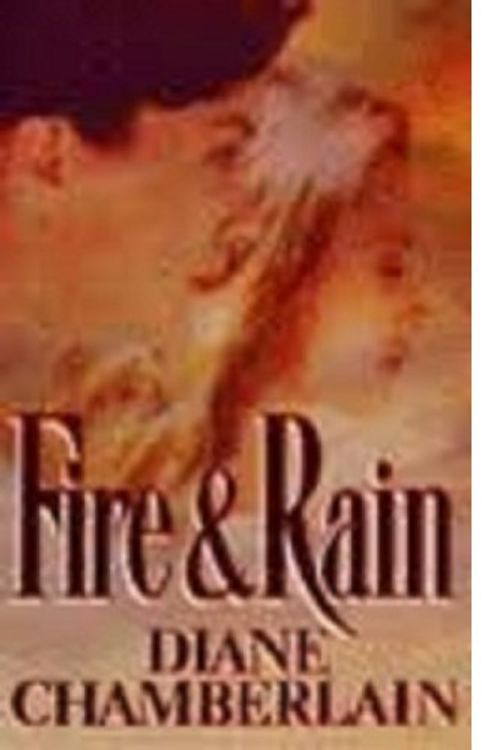 Cover Art for 9780708933084, Fire and Rain by Diane Chamberlain