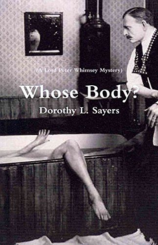 Cover Art for 9781461190493, Whose Body? (a Lord Peter Whimsey Mystery) by Dorothy L Sayers