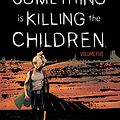 Cover Art for B0BGKMZQ2Q, Something is Killing the Children Vol. 5 by James Tynion