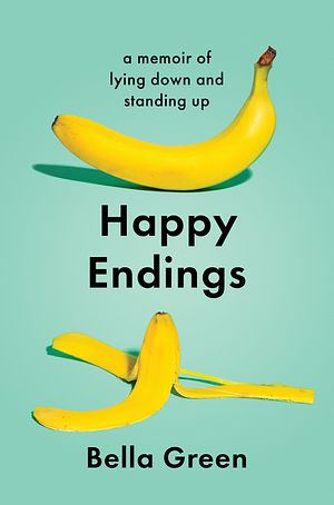 Cover Art for 9781760982768, Happy Endings by Bella Green