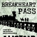 Cover Art for 9780007402632, Breakheart Pass by Alistair MacLean