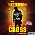 Cover Art for 9781478938804, Cross the Line by James Patterson