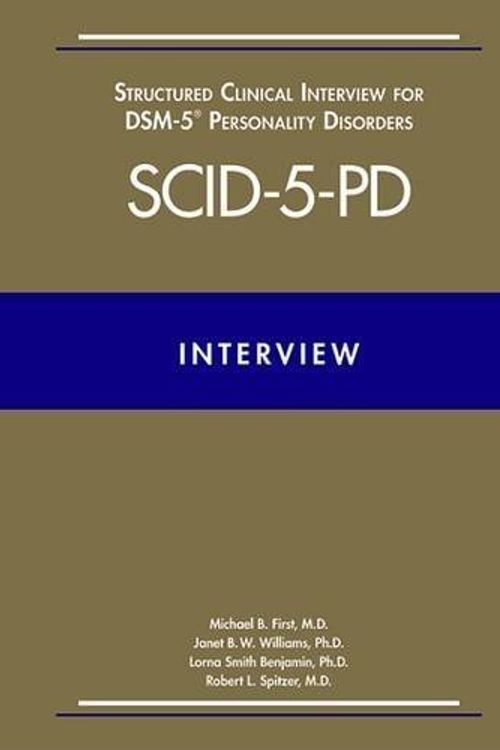 Cover Art for B01K0S1F32, Structured Clinical Interview for Dsm-5(r) Personality Disorders (Scid-5-Pd) by Michael B. First Robert L. Spitzer Janet B. W. Williams(2015-09-15) by Michael B. First Robert L. Spitzer Janet B. W. Williams