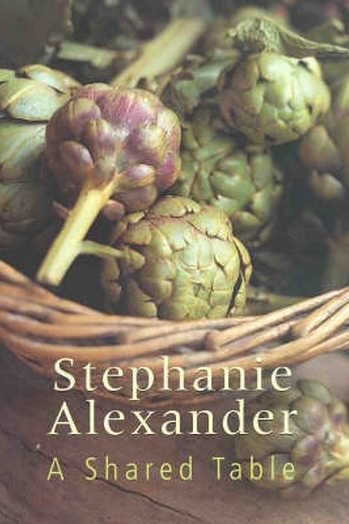 Cover Art for 9780670886630, A Shared Table by Stephanie Alexander