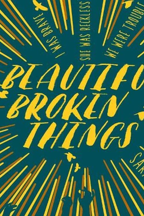 Cover Art for 9781509867615, Beautiful Broken Things by Sara Barnard