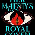 Cover Art for B09GVYKDKC, Her Majesty's Royal Coven by Juno Dawson