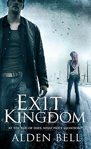 Cover Art for 9780230766747, Exit Kingdom by Alden Bell