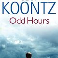 Cover Art for 9781423356783, Odd Hours (Odd Thomas) by Dean R. Koontz