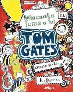 Cover Art for 9786068620008, Minunata lume a lui Tom Gates by Liz Pichon