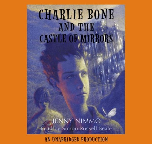 Cover Art for 9780307284600, Charlie Bone and the castle of mirrors by Jenny Nimmo