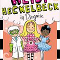 Cover Art for 9781442441705, Heidi Heckelbeck in Disguise by Wanda Coven