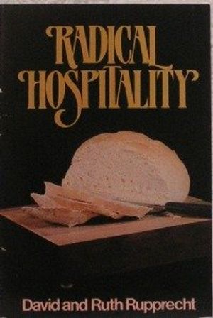 Cover Art for 9780875524207, Radical Hospitality by David Rupprecht