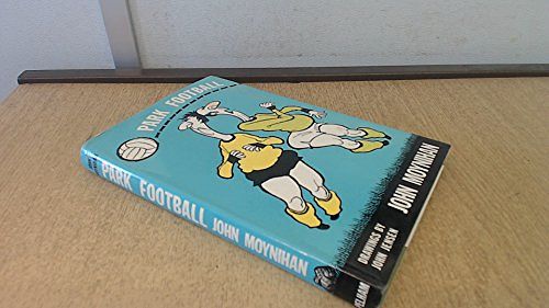 Cover Art for 9780720703962, Park Football by John Moynihan