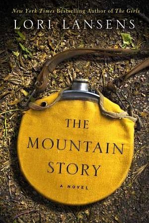 Cover Art for 9781471151019, The Mountain Story by Lori Lansens