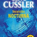 Cover Art for 9788497933667, Incursion nocturna / Night Probe by Clive Cussler