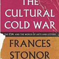 Cover Art for 9781595589149, The Cultural Cold War by Frances Stonor Saunders