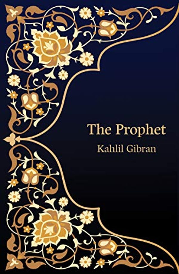 Cover Art for B084LZ14GW, The Prophet (Non-Fiction Classics) by Kahlil Gibran