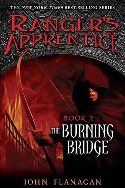 Cover Art for B00J5BSHZA, [ The Burning Bridge (Ranger's Apprentice #02) By Flanagan, John ( Author ) Hardcover 2006 ] by John Flanagan