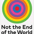 Cover Art for B0C3X6X695, Not the End of the World: How We Can Be the First Generation to Build a Sustainable Planet by Hannah Ritchie