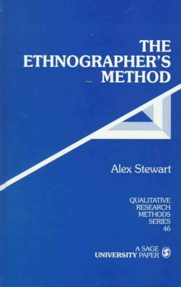 Cover Art for 9780761903932, The Ethnographer's Method (Qualitative Research Methods) by Alex Stewart