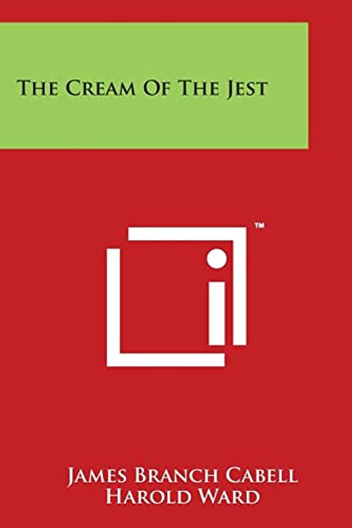 Cover Art for 9781498003865, The Cream of the Jest by James Branch Cabell