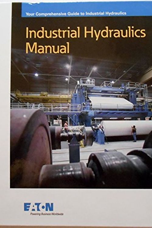 Cover Art for 9780692532102, Industrial Hydraulics Manual by Eaton Hydraulics Training Services