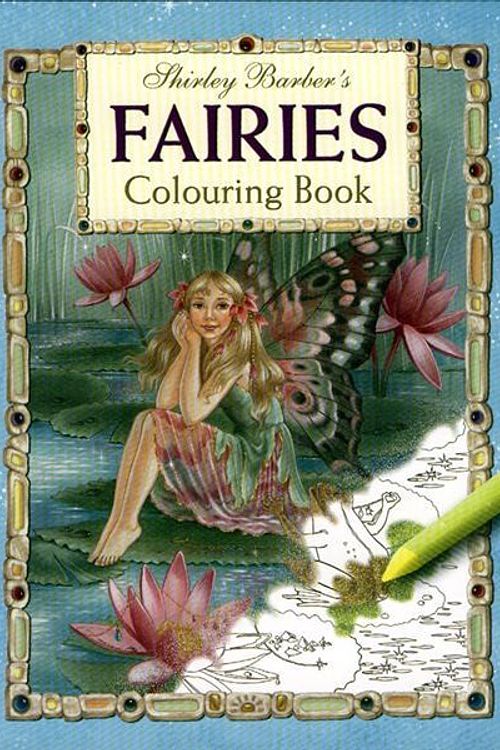 Cover Art for 9781864631463, Shirley Barber's Fairies ABC Colouring Book by Shirley Barber