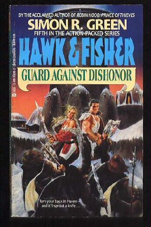 Cover Art for 9780441318360, Guard Against Dishonor (Hawk and Fisher, Book 5) by Simon R. Green