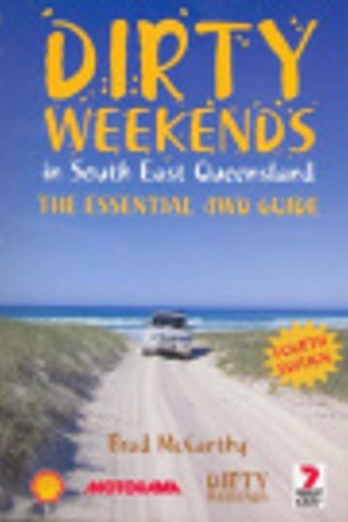 Cover Art for 9780957839236, Dirty Weekends in South East Queensland by Brad McCarthy