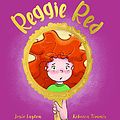 Cover Art for 9780648886884, Reggie Red by Josie Layton