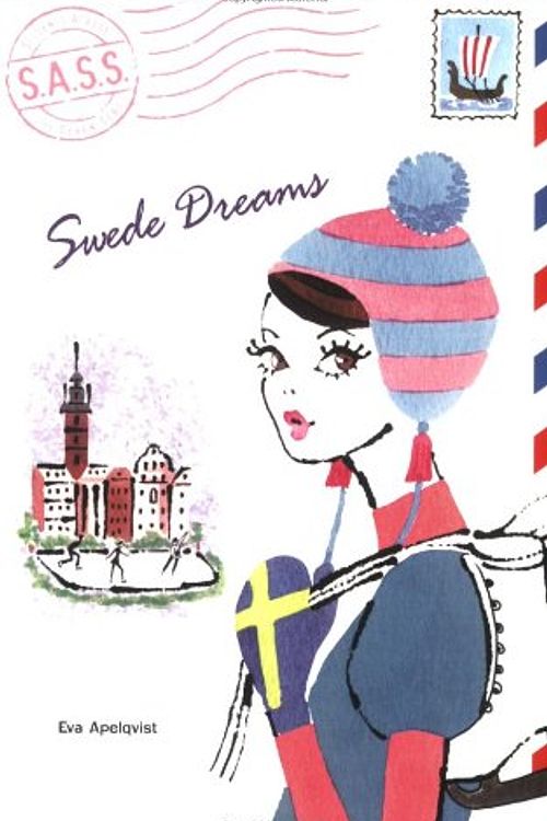 Cover Art for 9780142407462, Swede Dreams: Students Across the Seven Seas by Apelqvist Eva