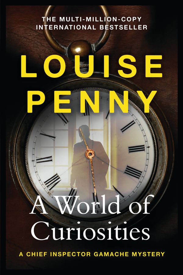 Cover Art for 9781399702324, A World of Curiosities by Louise Penny