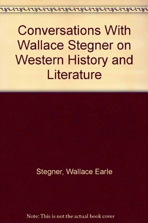 Cover Art for 9780874802221, Conversations with Wallace Stegner on Western History and Literature by Wallace Earle Stegner