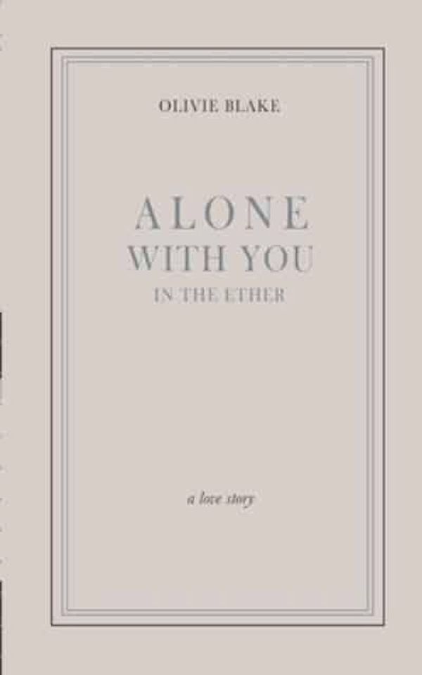 Cover Art for 9798655480407, Alone With You in the Ether by Olivie Blake