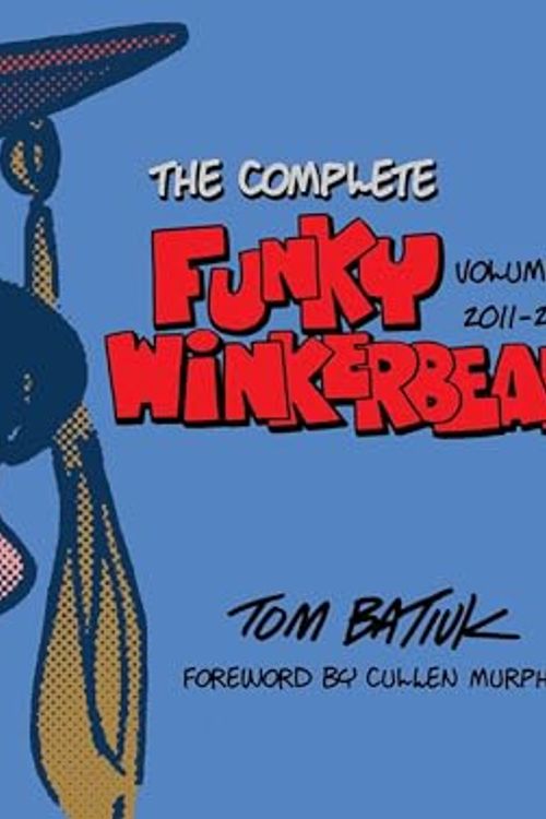 Cover Art for 9781606354810, The Complete Funky Winkerbean, Volume 14, 2011-2013 by Tom Batiuk