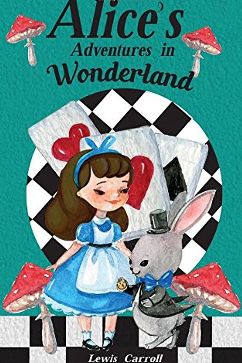 Cover Art for 9781974168132, Alice's Adventures In Wonderland: Alice's Adventures In Wonderland: Volume 1 (The Annotated Books) by Lewis Carroll