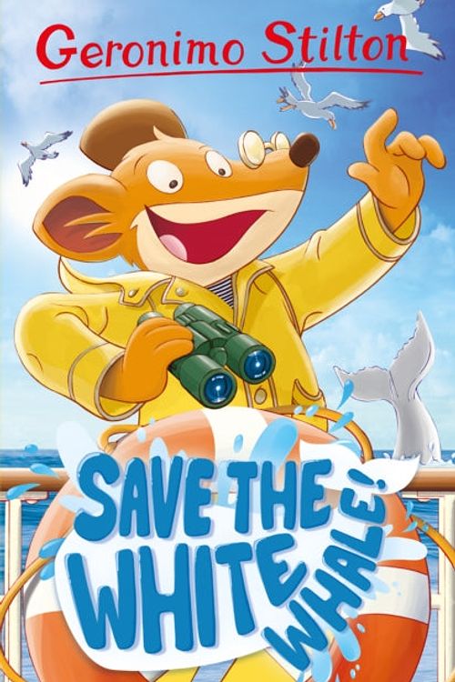 Cover Art for 9781782269441, Geronimo Stilton: Save the White Whale by Geronimo Stilton