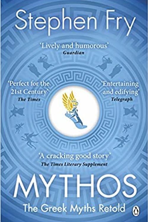 Cover Art for B08J7Z985X, By Stephen Fry Mythos The Greek Myths Retold (Stephen Fry’s Greek Myths) Paperback – 26 July 2018 by Stephen Fry