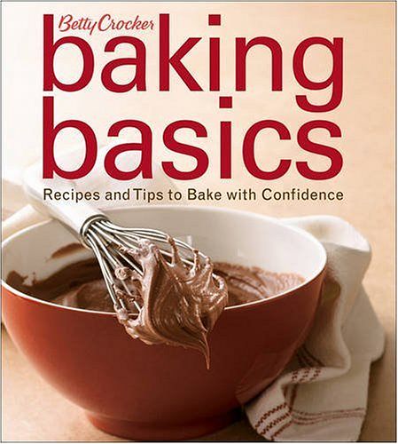 Cover Art for 9780470286616, Betty Crocker Baking Basics by Betty Crocker